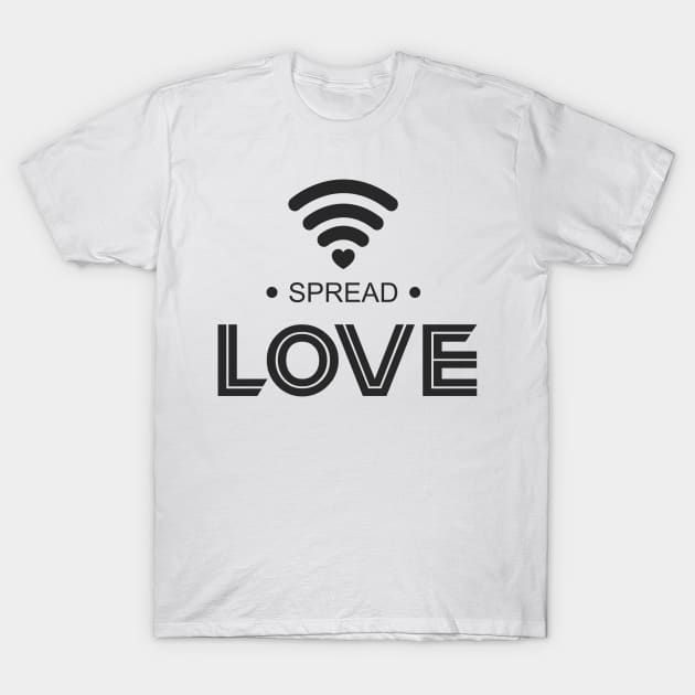 Spread love wifi peace T-Shirt by ziondesign